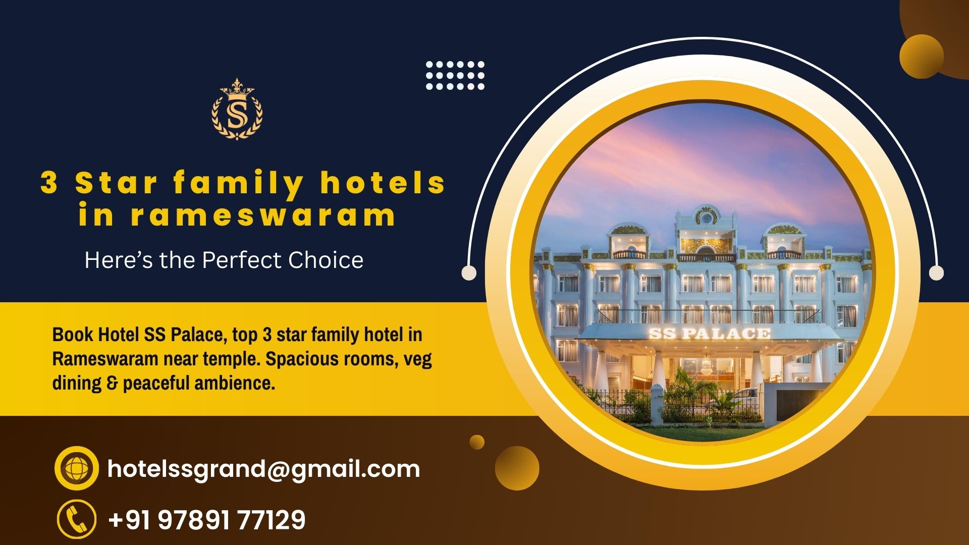 Hotel SS Palace poster showcasing top 3 star family hotels in Rameswaram near temple with spacious rooms, vegetarian dining, and peaceful ambience.