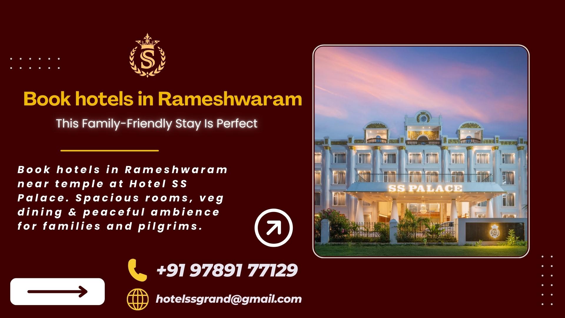 Hotel SS Palace front view poster promoting book hotels in Rameshwaram near temple with spacious rooms, veg dining, and peaceful family-friendly ambience.